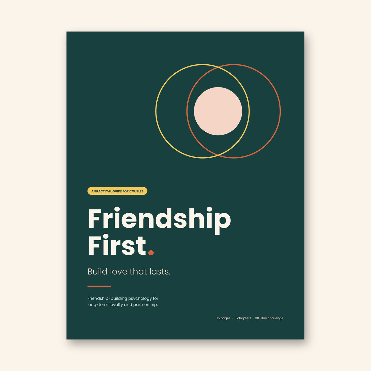 Friendship First. Build love that lasts.
